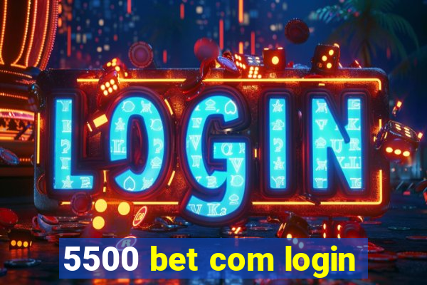 5500 bet com login